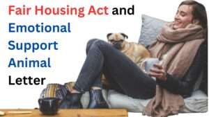 Fair Housing Act and Emotional Support Animal Letter