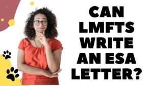 Can LMFTs Write an ESA Letter?