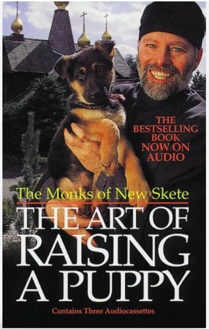 The Art of Raising a Puppy The Monks of New Skete, 1990​